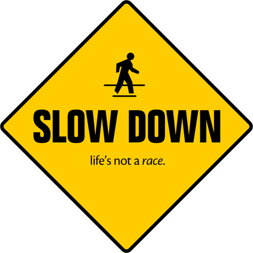 slowdownnotarace